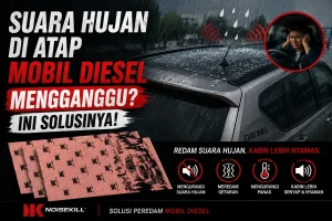 Suara Hujan di Atap Mobil Diesel Mengganggu? Ini Solusinya!